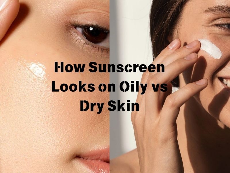 Sunscreen applied on oily skin vs dry skin to show absorption and finish. | ratenguide.com
